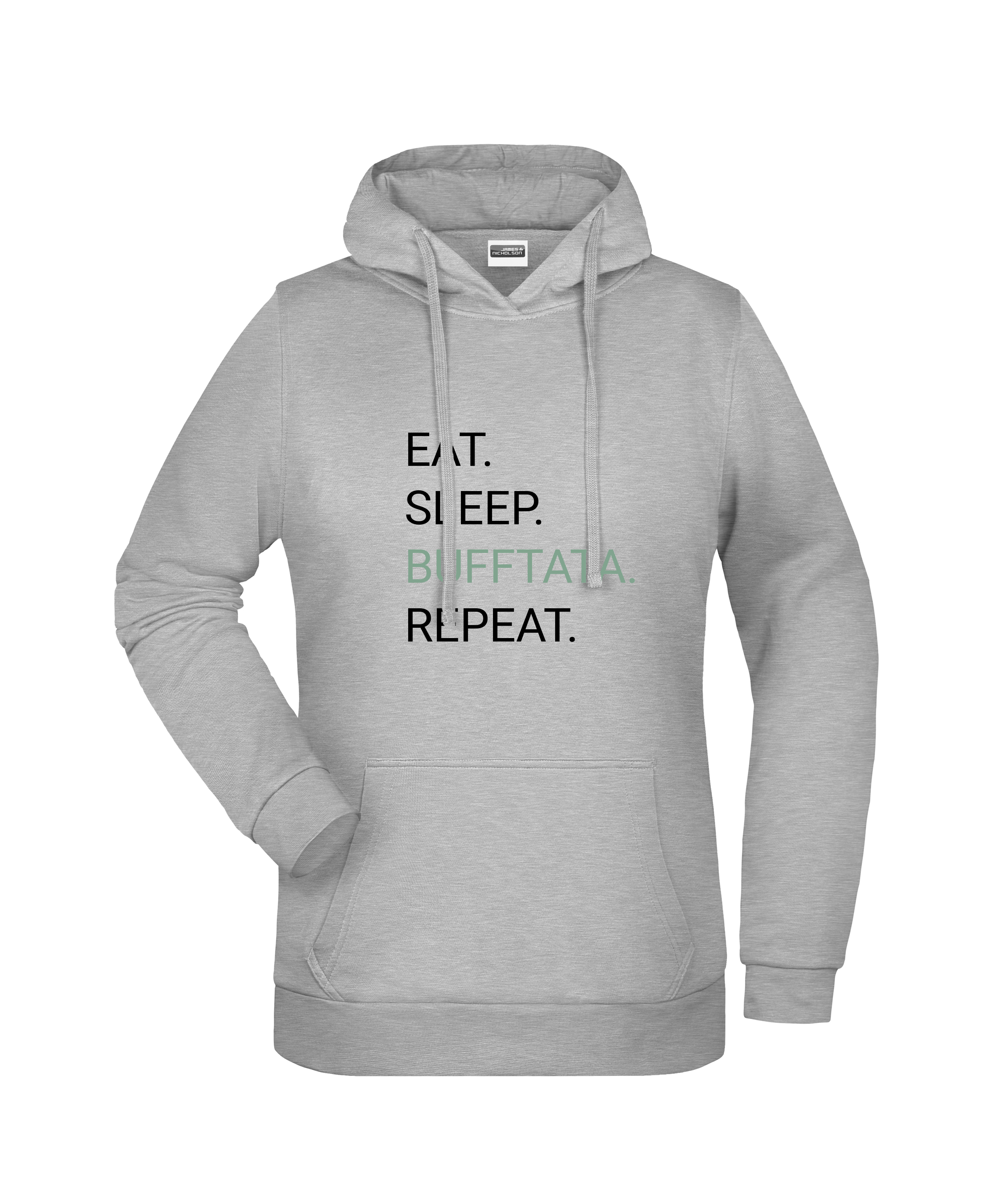 "Eat-Sleep-Bufftata" - Damen-Hoodie